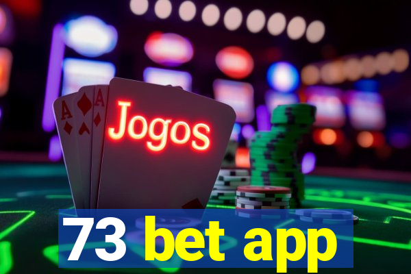 73 bet app